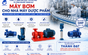 Máy bơm cho nhà máy dược phẩm