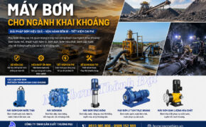 Máy bơm cho ngành khai khoáng là gì
